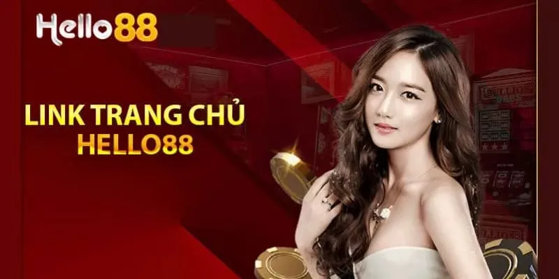 Link truy cập Hello88 mới nhất không bị chặn 2025